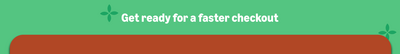 Faster Checkout Promotion