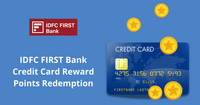How to Redeem IDFC FIRST Bank Reward Points